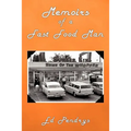 Memoirs of a Fast Food Man