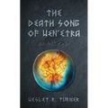 The Death Song of Wen'etra: An Epic Poem