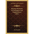 Pleasant Memories Of Darlington And Neighborhood (1881)