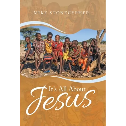 It's All About Jesus