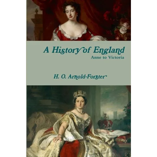 A History of England, Anne to Victoria
