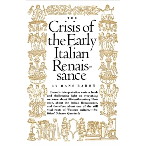 Crisis of the Early Italian Renaissance: Revised Edition