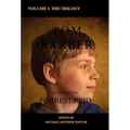 The Tom Barber Trilogy: Volume I: Uncle Stephen, the Retreat, and Young Tom