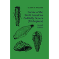 Larvae of the North American Caddisfly Genera (Trichoptera)