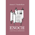 Enoch: A Man for All Generations