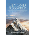 Beyond Recovery: The Quest for Serenity