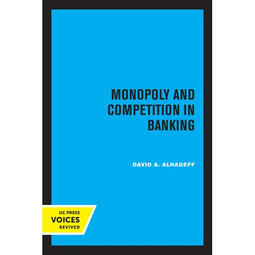 Monopoly and Competition in Banking