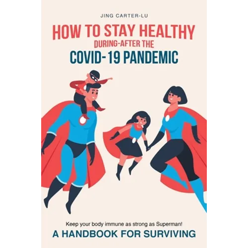 How to Stay Healthy During-After the Covid-19 Pandemic