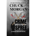 Crime Spree, A Buck Taylor Novel (Book 9)