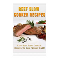 Beef Slow Cooker Recipes: Easy Beef Slow Cooker Recipes to Lose Weight FAST!
