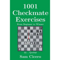 1001 Checkmate Exercises: From Beginner to Winner