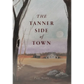 The Tanner Side of Town