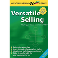 Versatile Selling: Selling the Way Your Customer Wants to Buy