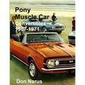 Pony Muscle Car Convertibles 1967-1971
