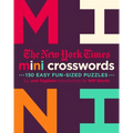 The New York Times Mini Crosswords, Volume 2: 150 Easy Fun-Sized Puzzles
