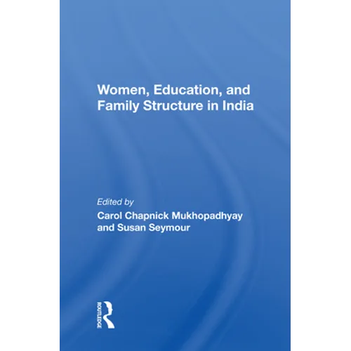 Women, Education, And Family Structure In India