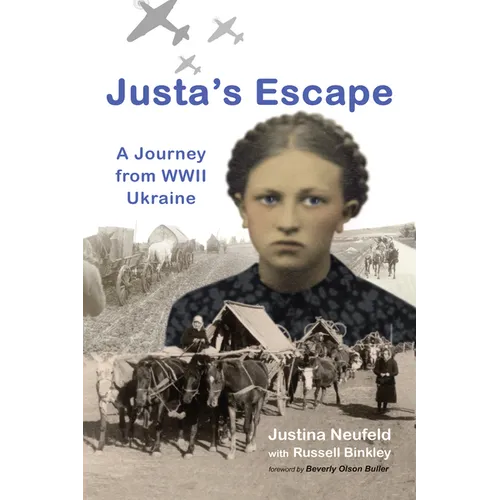 Justa's Escape: A Journey from WWII Ukraine