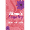 Alma's Loyalty