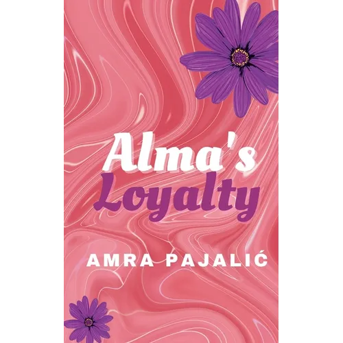 Alma's Loyalty