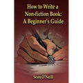 How to Write a Non-fiction Book: A Beginner's Guide