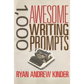 1,000 Awesome Writing Prompts