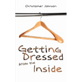 Getting Dressed from the Inside