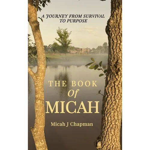 The Book of Micah: A Journey from Survival to Purpose