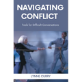 Navigating Conflict: Tools for Difficult Conversations