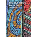 The Sky Inside Your Body