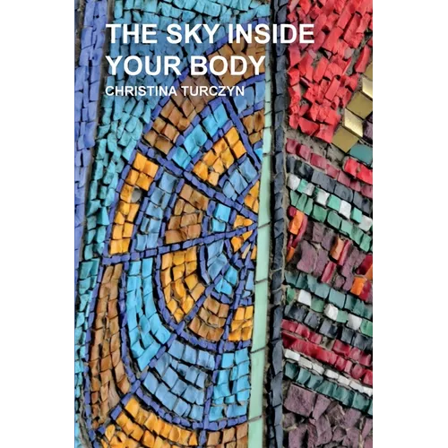 The Sky Inside Your Body