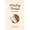Whistling Through