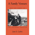 A Family Venture: Men and Women on the Southern Frontier