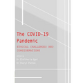The Covid-19 Pandemic: Ethical Challenges and Considerations