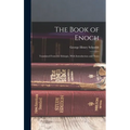 The Book of Enoch: Translated From the Ethiopic, With Introduction and Notes