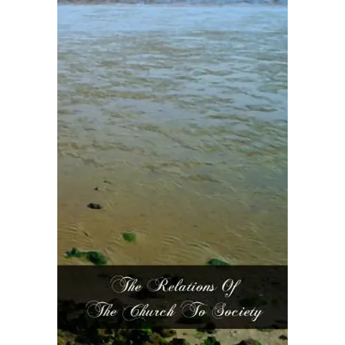 The Relations Of The Church To Society