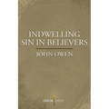 Indwelling Sin in Believers
