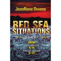 Red Sea Situations: Finding Courage in The Deep Seas of Life
