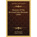 Memoirs Of The Reverend John Blackader (1826)