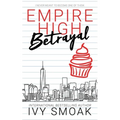 Empire High Betrayal