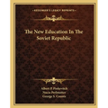 The New Education In The Soviet Republic
