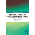 Religion, Family, and Chinese Youth Development: An Empirical View