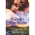 The Ghost of White Heather