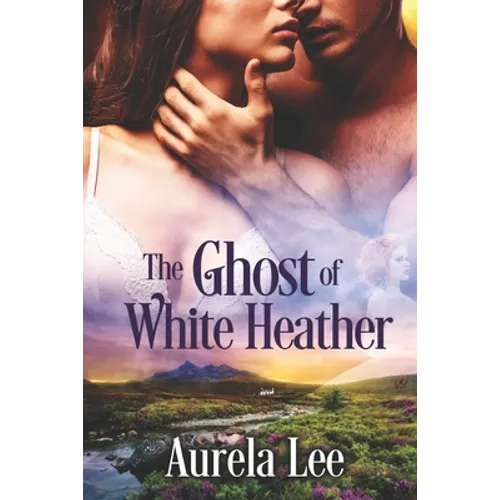 The Ghost of White Heather