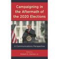 Campaigning in the Aftermath of the 2020 Elections: A Communications Perspective