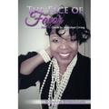 The Face of Favor: A Christian's How-to Guide to Abundant Living