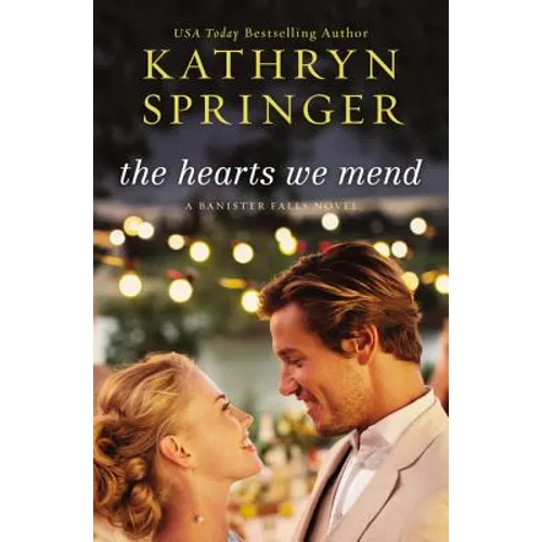 The Hearts We Mend