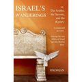 Israel's Wanderings or the Sciiths, the Saxons, and the Kymry: A Connected Account, Tracing the Lost Tribes of Israel Into the British Isles (1885)