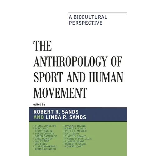 Anthropology of Sport and Human Movement: A Biocultural Perspective