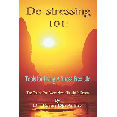 De-stressing 101: Tools for Living a Stress-Free Life