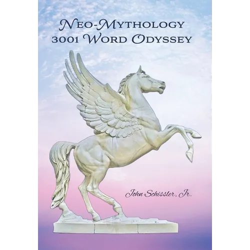 Neo-Mythology: 3001 Word Odyssey